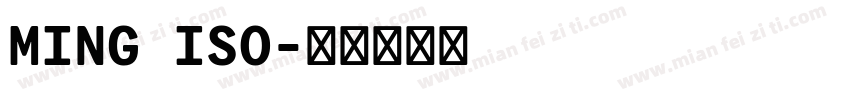 MING ISO字体转换